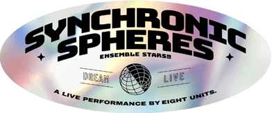 SYNCHRONIC SPHERES ENSEMBLE STARS!! DREAM LIVE