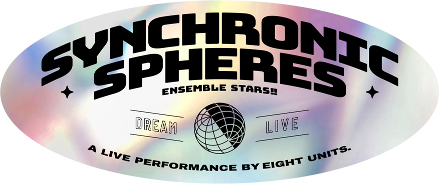 SYNCHRONIC SPHERES ENSEMBLE STARS!! DREAM LIVE