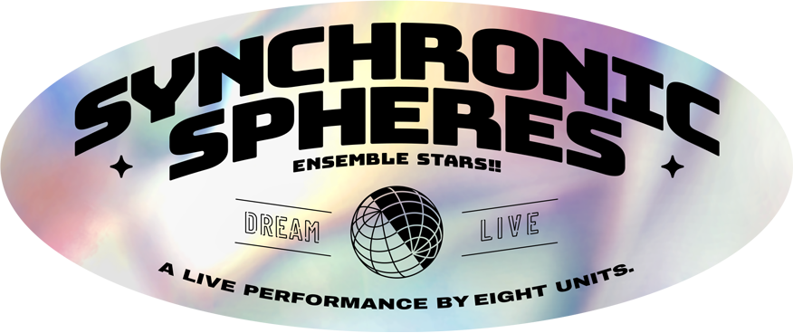 あんさんぶるスターズ！！DREAM LIVE -6th Tour Synchronic Spheres-｜ スタライ